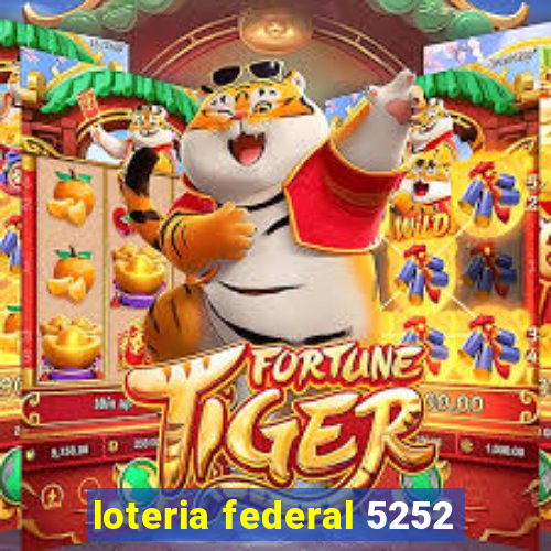 loteria federal 5252